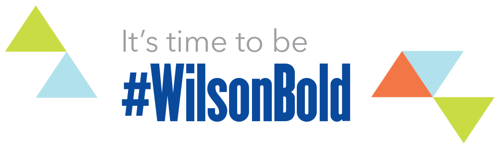 It's time to be #WilsonBold